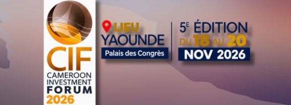 CAMEROUN INVEST FORUM (CIF 2026)